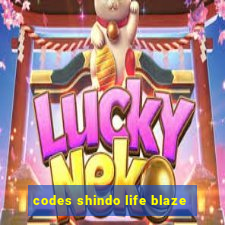 codes shindo life blaze